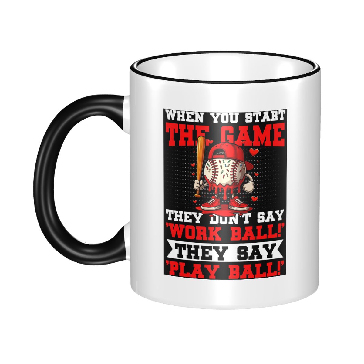 They Say Play Ball Baseball Qu - Tea Coffee Quotes Sayings 评论和价格